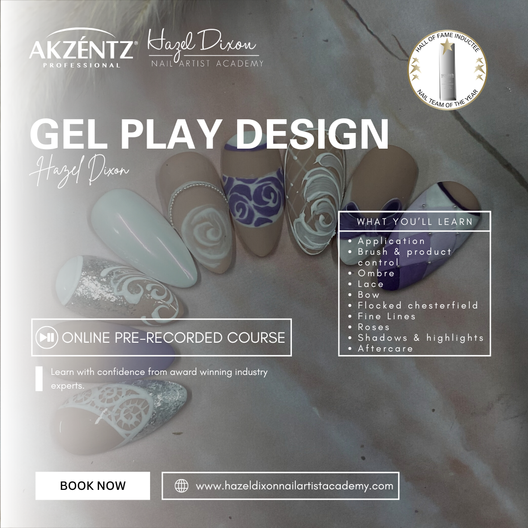 Gel Play Design Masterclass - Hazel Dixon *INSTANT ACCESS*